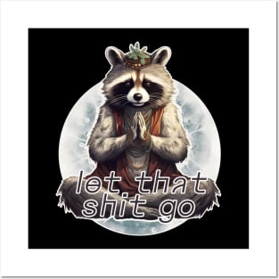 Meditation yoga raccoon Let that shit go Posters and Art